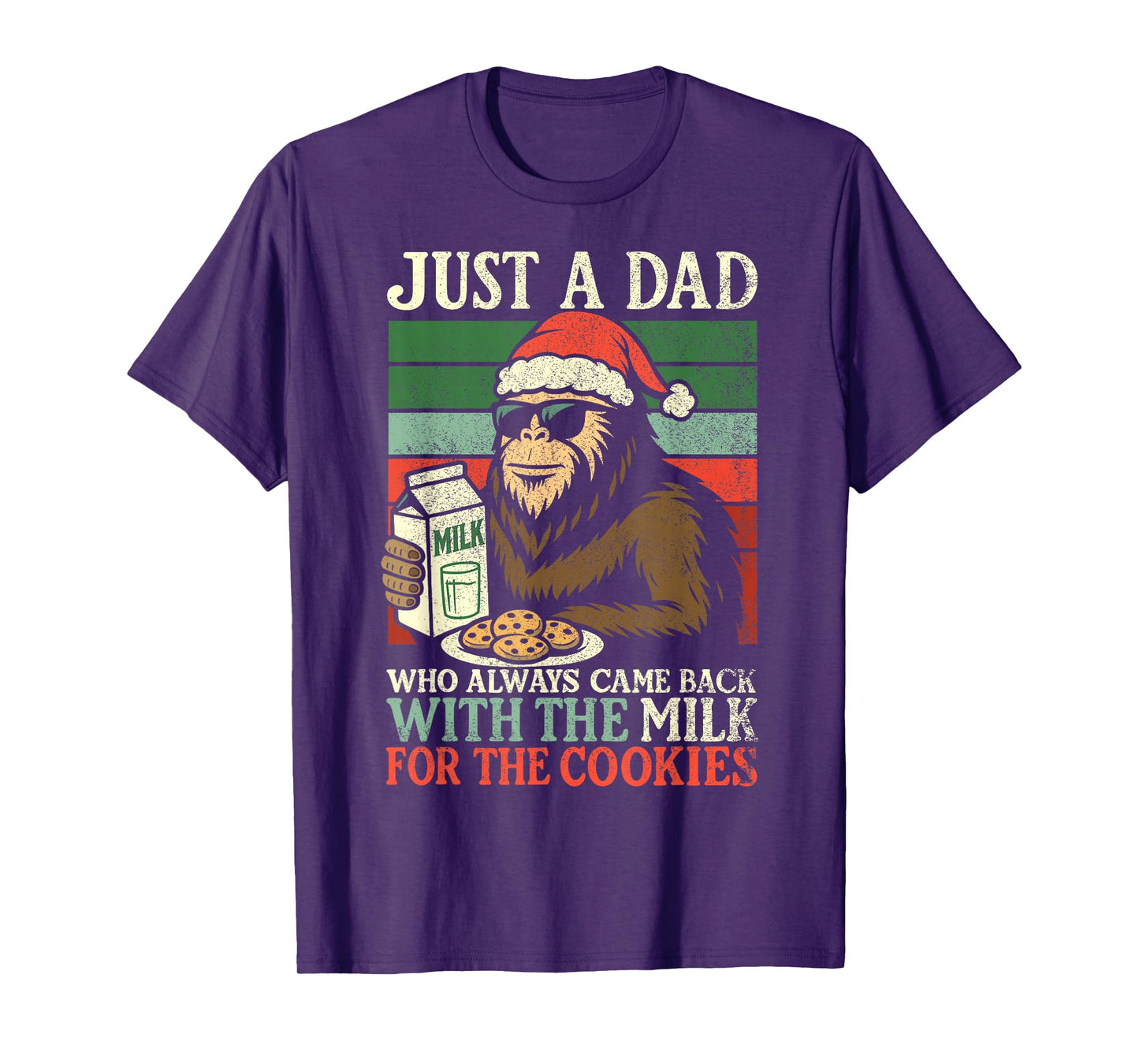 Christmas Bigfoot Papa, Just A Dad Came Back Milk & Cookies T-Shirt
