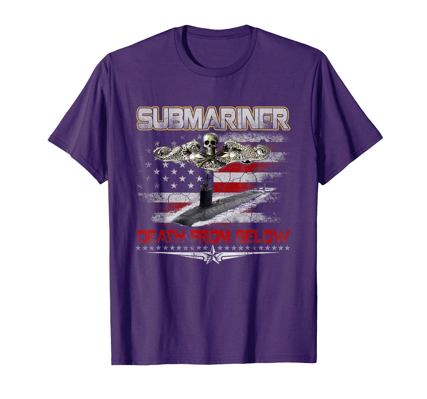 Submarines Death from Below Silent Service Patriotic Veteran T-Shirt