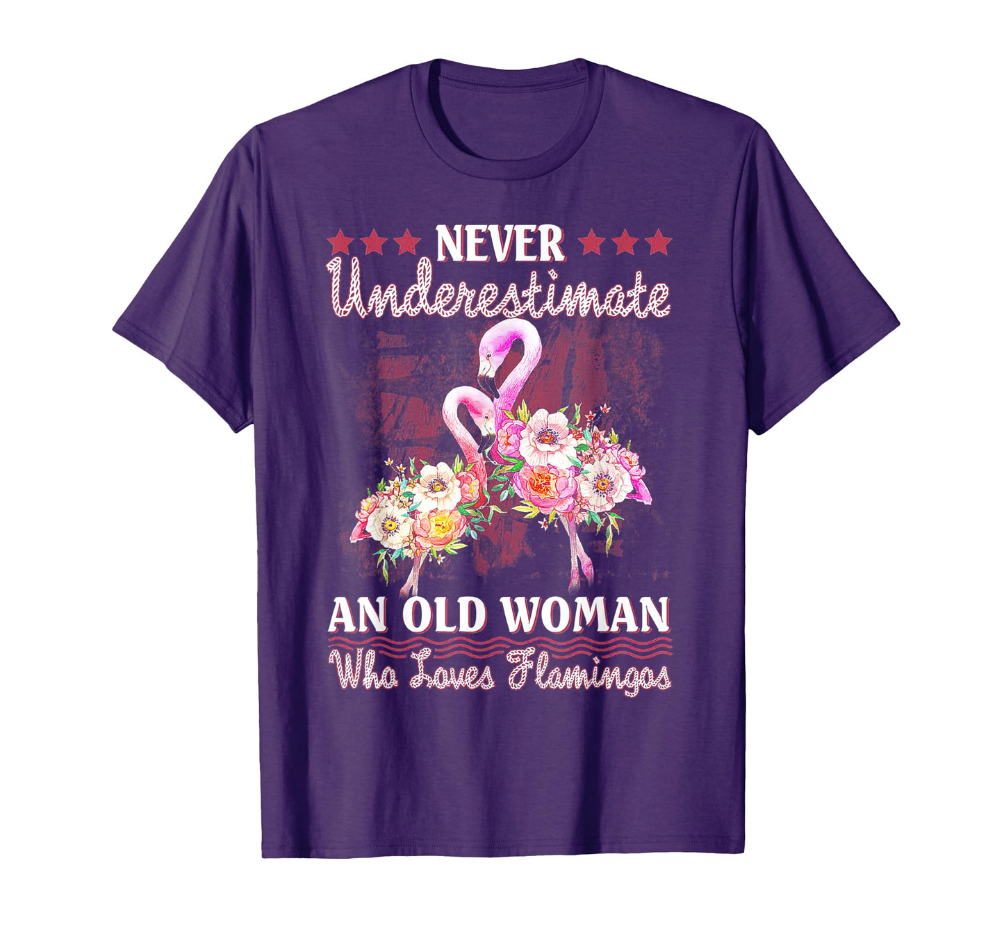 Never Underestimate An Old Woman Who Loves Flamingo T-Shirt