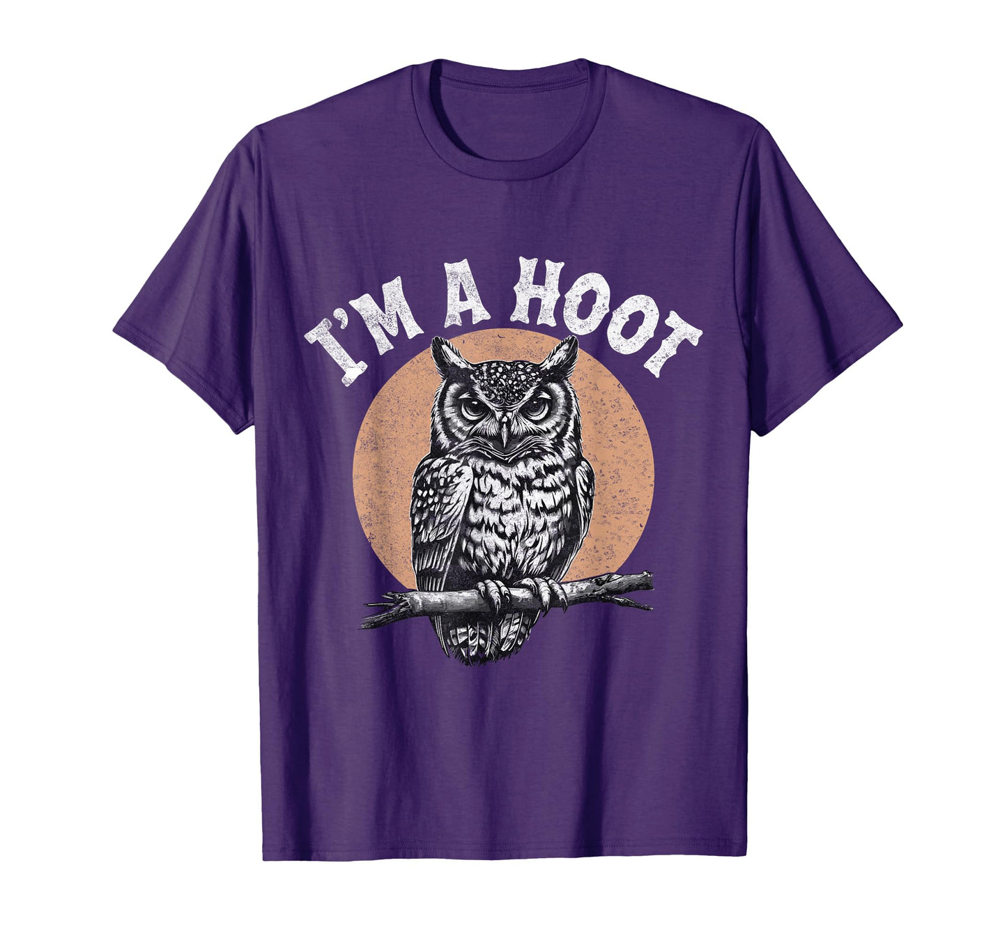 Retro I'm A Hoot Owl Bird Pun Sarcastic Jokes Women Men T-Shirt