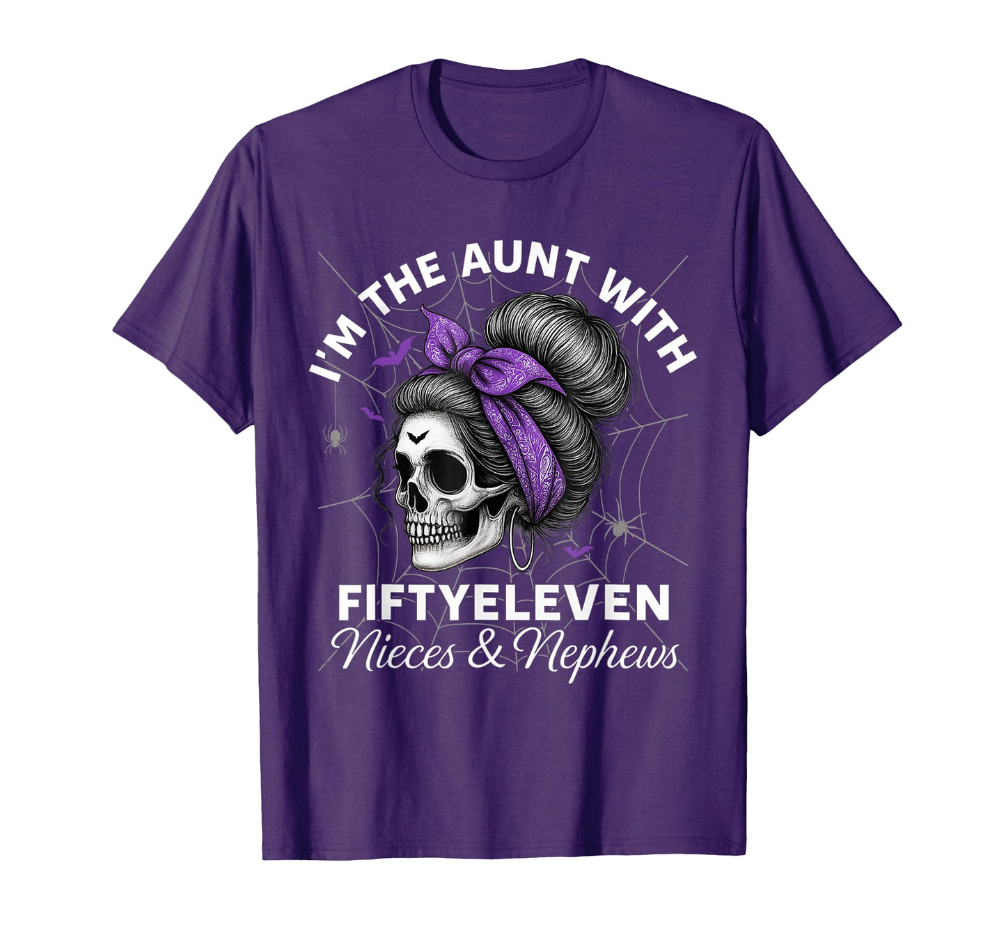I'm The Aunt With Fiftyeleven Nieces Nephews Halloween Women T-Shirt