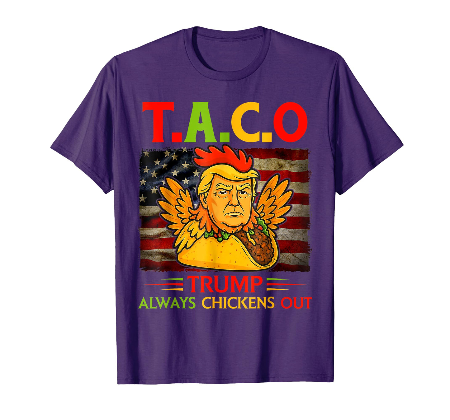Funny Trump Taco Trump Always Chickens Out T-Shirt