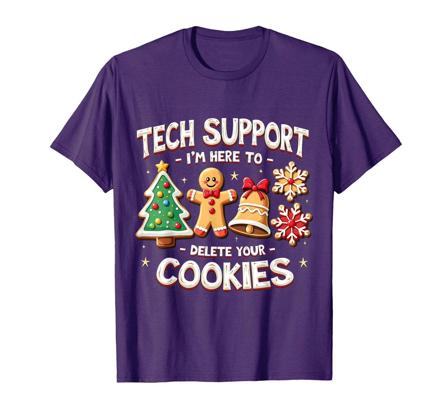 Christmas Cookies Pajamas Holiday Gifts for Family Christmas Tech Support I'm Here To Delete Your Cookies Xmas Unisex T-Shirt