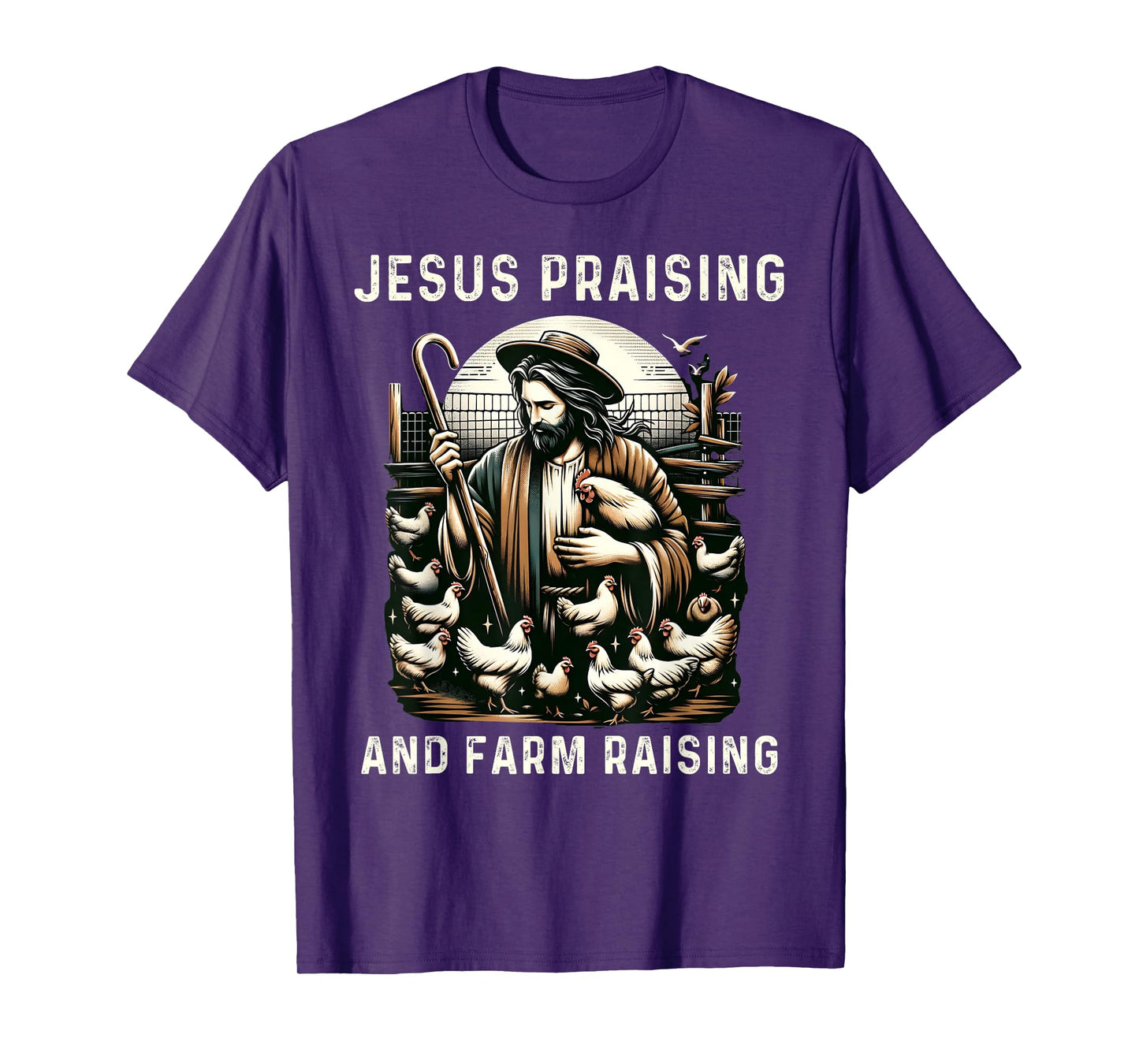 Jesus Praising and Farm Raising Chicken Farmer Christian T-Shirt