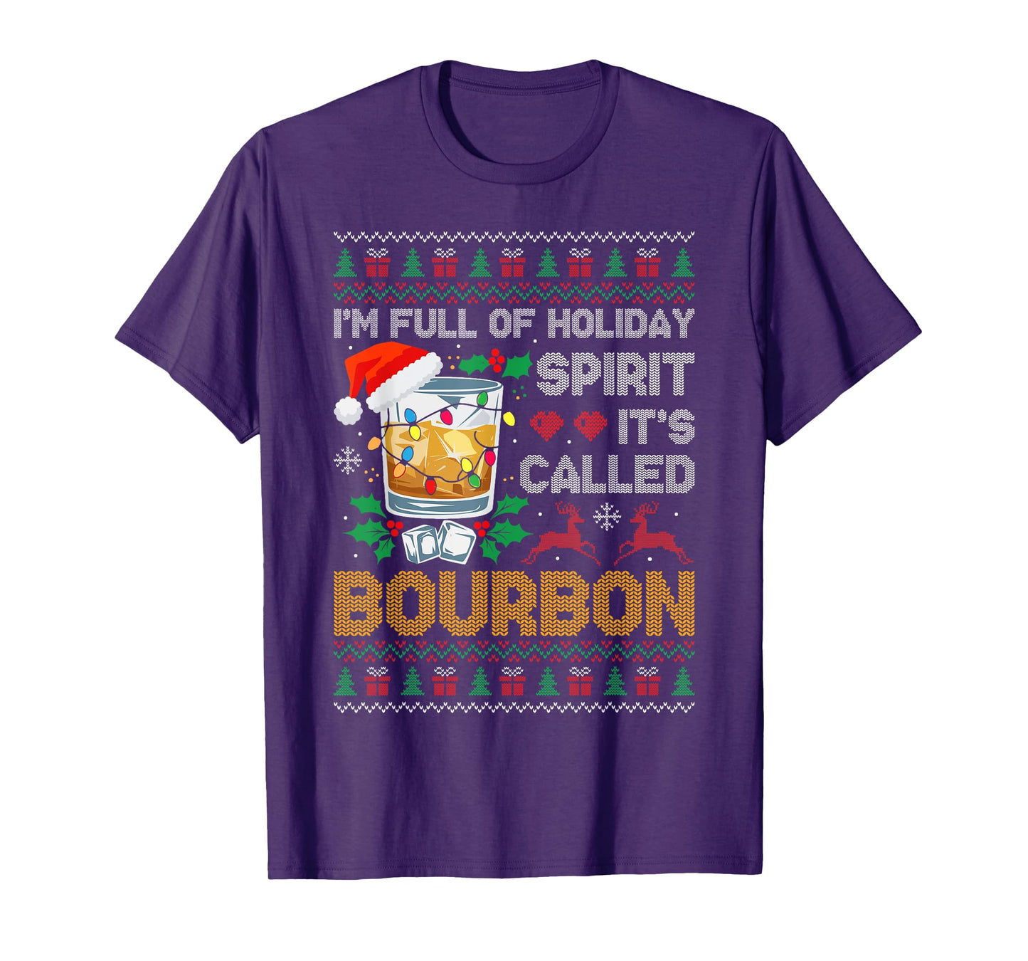 I'm Full Of Holiday Spirit Bourbon Ugly Xmas Sweater Pajamas T-Shirt