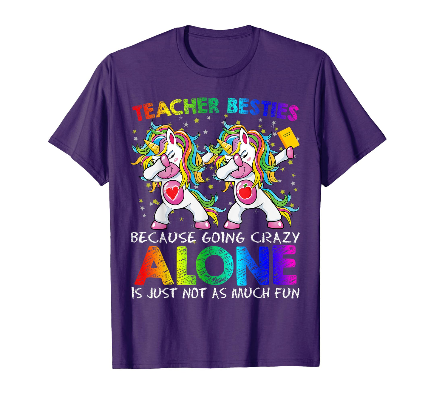 Teacher Besties Because Going Crazy Alone Is Not Fun Girls T-Shirt