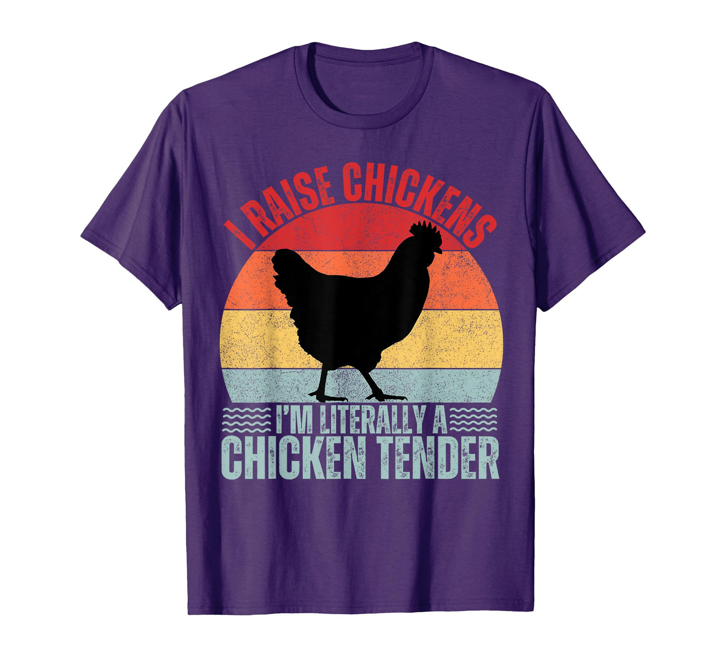 I Raise Chickens I'm Literally A Chicken Tender Vintage T-Shirt