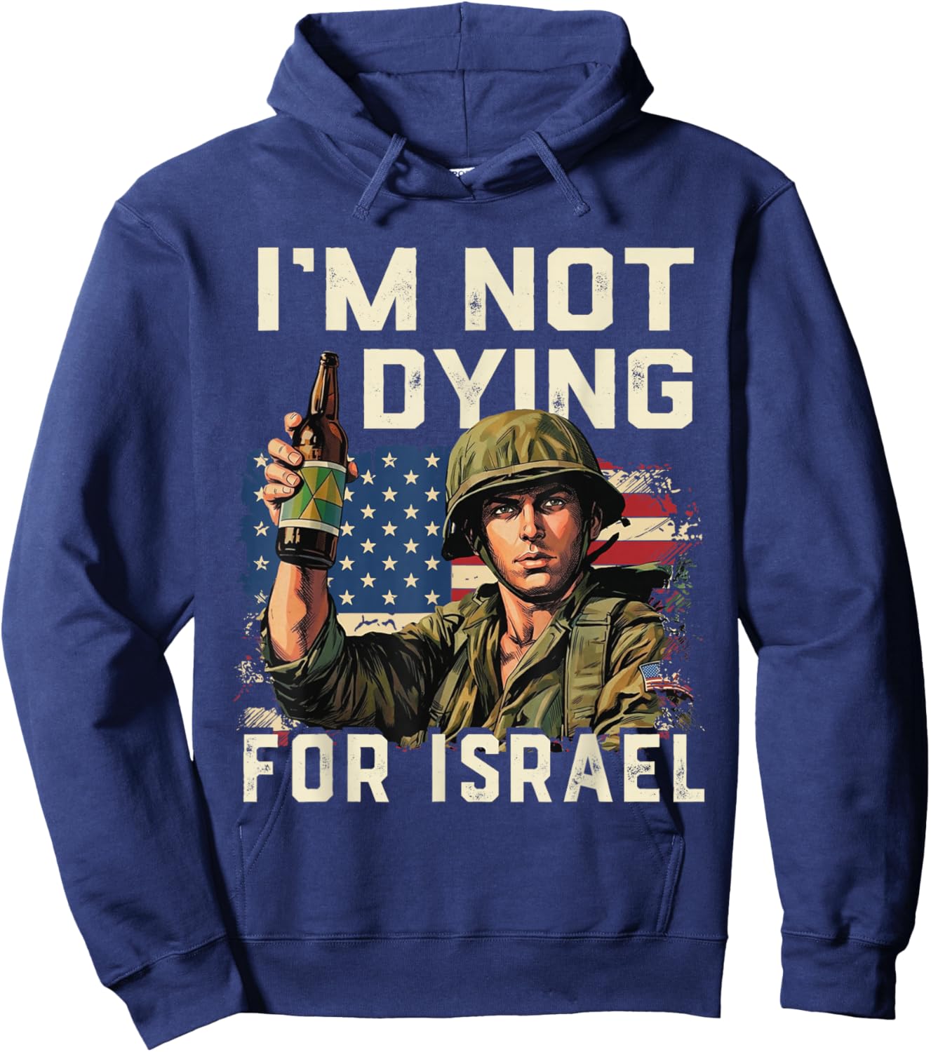 Im Not Dying for Israel Political USA Flag No Wars No Kings T-Shirt Hoodie - Hoodie | Navy