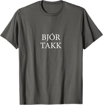 "Beer Please" In Icelandic - Iceland T-Shirt T-Shirt