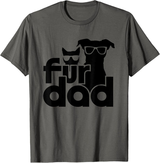 Fur Dad Funny Fathers Day Shirts Cat and Dog Lover T-Shirt