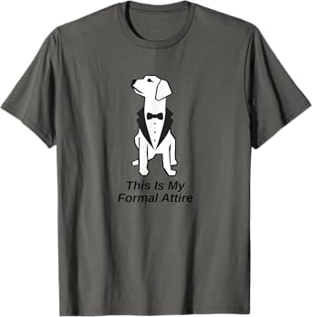 This Is My Formal Attire Dog in Tuxedo Men Women Girls Kids T-Shirt