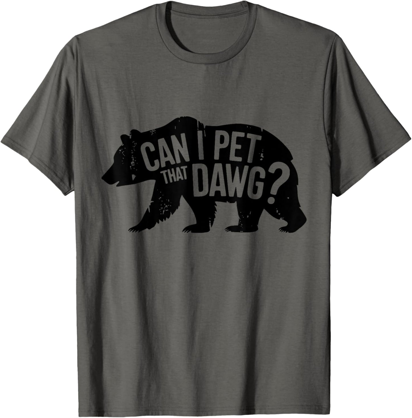 Can I Pet That Dawg T-Shirt