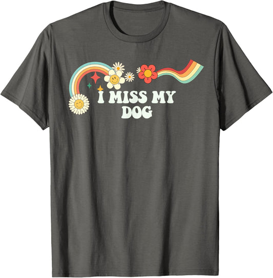 Groovy Script Funny I Miss My Dog, Retro Quote T-Shirt