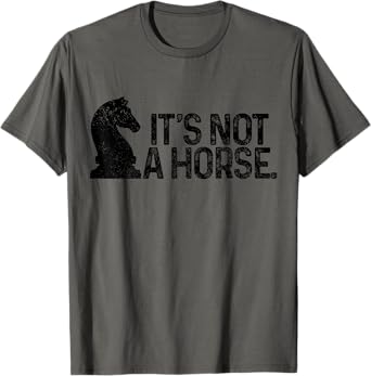 Chess It's Not A Horse Knight Funny Chess player T-Shirt