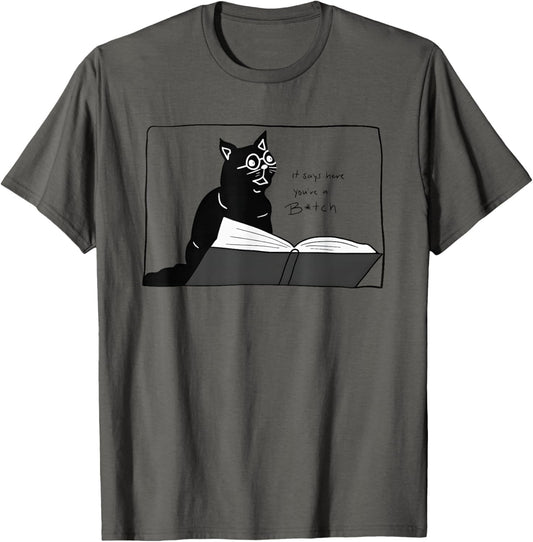 It Says Here You're A Bitch Cat T-Shirt