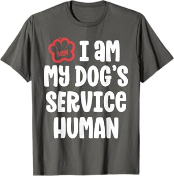 Funny Service Dog Shirt For Women I Am My Dogs Human Gift T-Shirt
