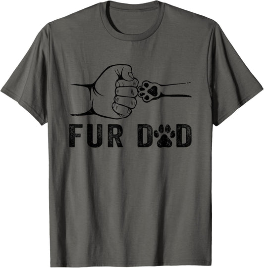 Fur Dad Dog Dad Cat Dad Pet Lover Father's Day Men T-Shirt