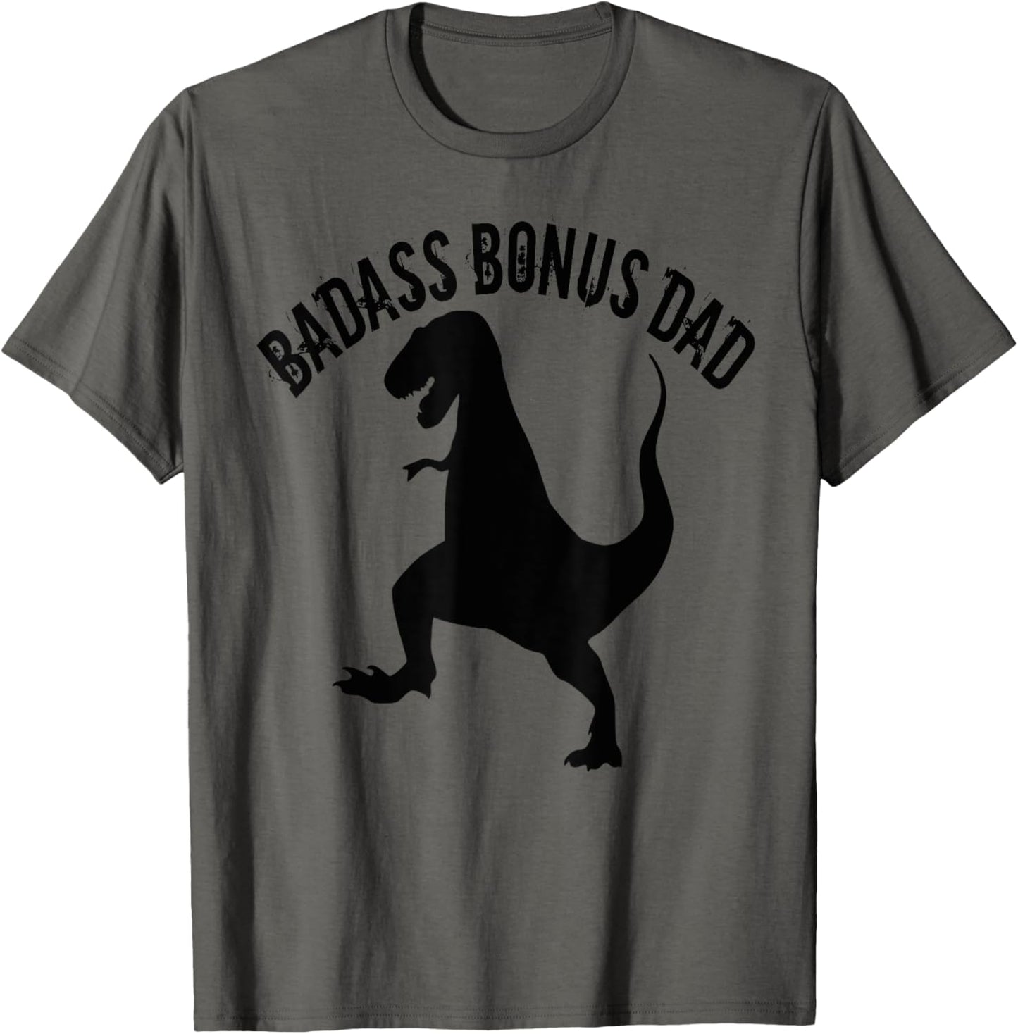 One Badass Bonus Step Dad Dinosaur Birthday Gift T-Shirt T-Shirt