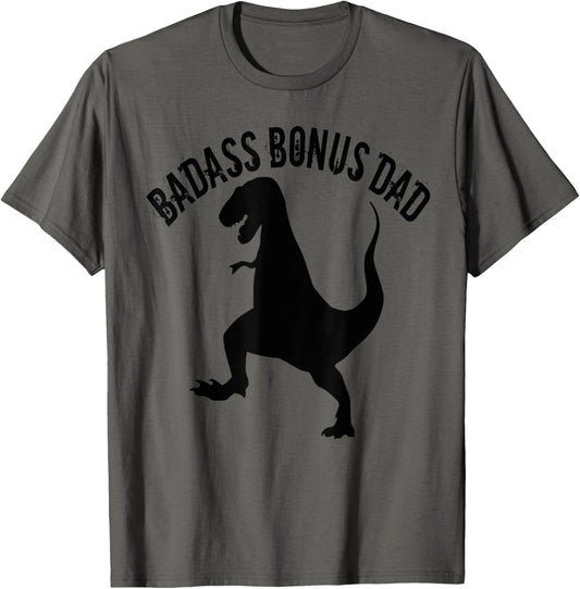 One Badass Bonus Step Dad Dinosaur Birthday Gift T-Shirt T-Shirt