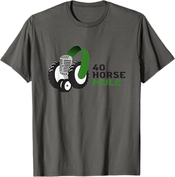 40 Horse Mule T-Shirt