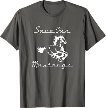 Save Our Mustangs Shirt, Wildlife Preservation, Wild Horse
