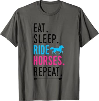 Eat Sleep Ride Horses Repeat Horse Ride Equestrian For Girls T-Shirt