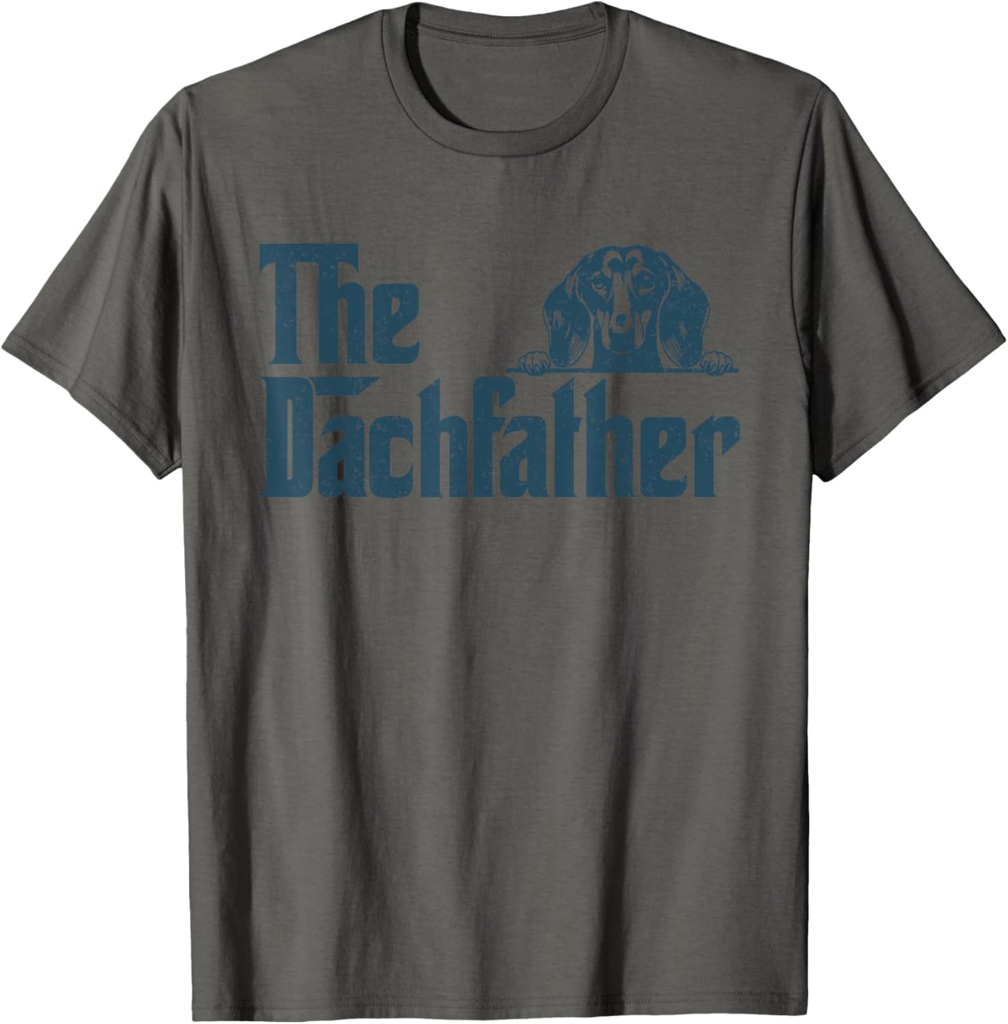 The Dachshund Father Wiener Dog Gifts Funny Dogfather T-Shirt