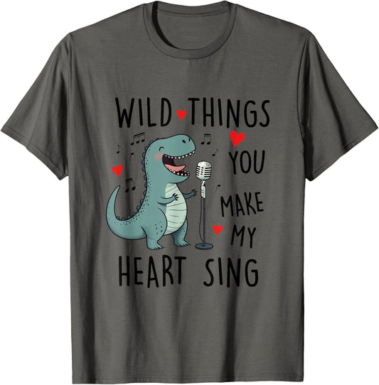 Cute Wild Thing You Make My Heart Sing T Rex Valentines Day T-Shirt