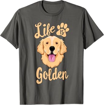 Life Is Golden Retriever SHIRT Women Kids Dog Owner Gift T-Shirt