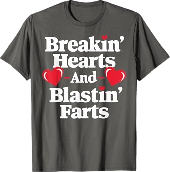 Funny Breaking Hearts And Blasting Farts Mens Valentines Day T-Shirt
