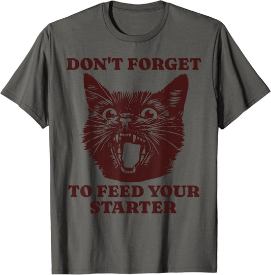 Funny Cat Sourdough Starter Bread Maker Baking Women's Humor T-Shirt
