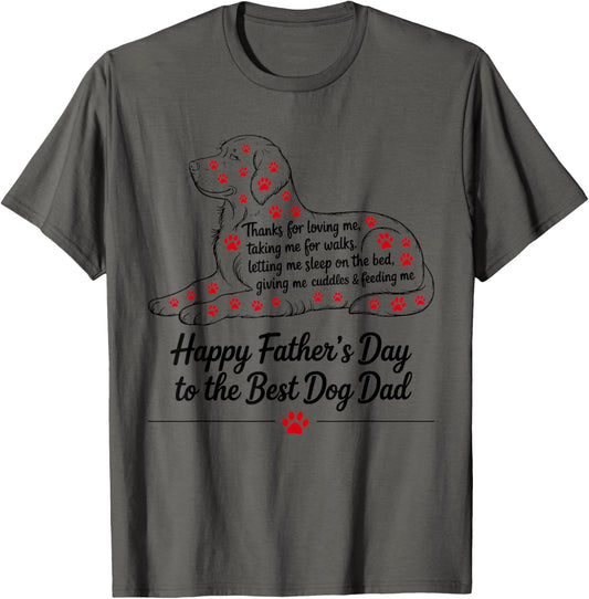Happy Father's Day to the Best Dog Dad Cute Dog Owner Father T-Shirt