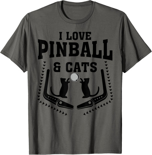 Funny I Love Pinball & Cats | Cool Arcade Machine Kitty Gift T-Shirt