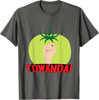 Towanda! Tee-shirt T-Shirt