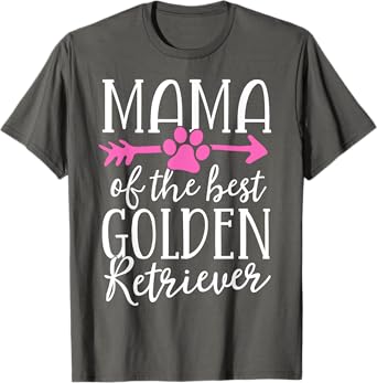 Mama Of The Best Golden Retriever Dog Mom Mother Puppy Men Women Girls Kids T-Shirt