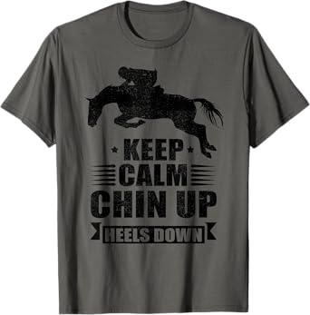 Funny Horseback Riding Gift Girls Cool Chin Up Heels Down T-Shirt