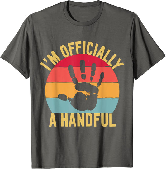 I'm Officially a Handful Kids 5th Birthday T-Shirt