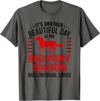 Horse Lover Shirt Red Pony It Is a Beautiful Day Gift ZRB T-Shirt