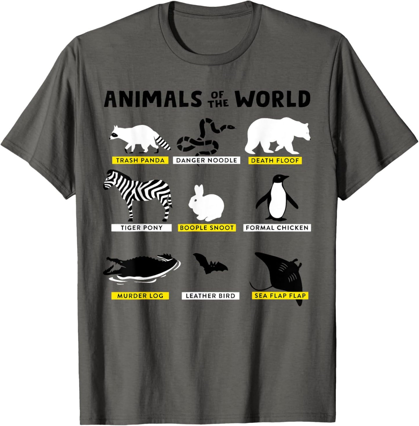 Animals Of The World Animals Funny Memes Gift T-Shirt