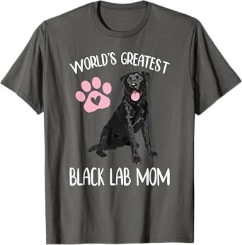 WORLD'S GREATEST BLACK LAB MOM Funny Labrador Dog Pet Owner T-Shirt