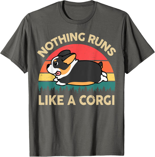 Funny Nothing Runs Like Corgi T-Shirt