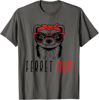 Ferret Mom Funny Animal Lover Weasel Women Mother Mama Gifts T-Shirt