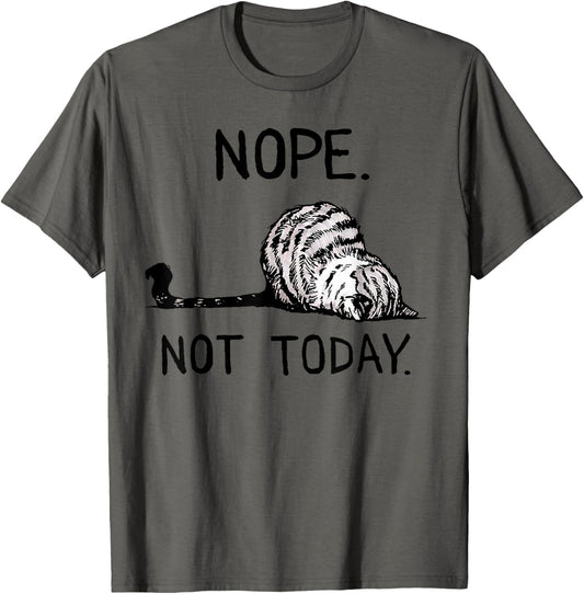 Nope not today tabby cat T-Shirt