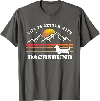 Life Better Long Haired Dachshund Vintage Dog Mom Dad T-Shirt for Men Women Kids