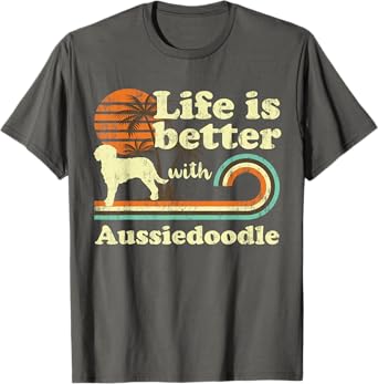 Life Better Aussiedoodle Vintage Dog Mom Dad T-Shirt