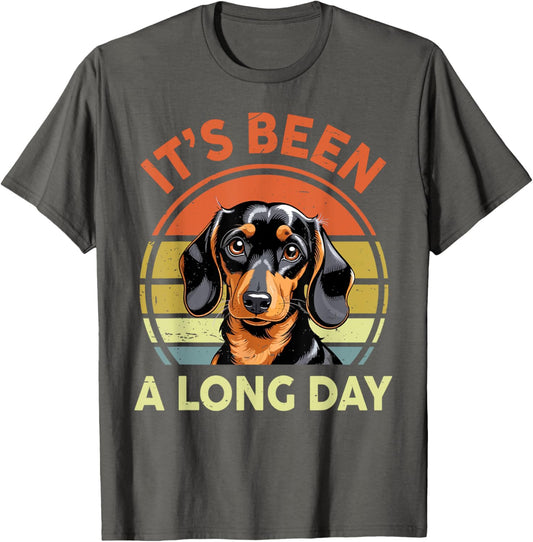 It's Been A Long Day Funny Dachshund Men Women Weiner Dog T-Shirt