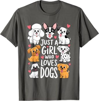 with dogs a girl and her girls just a girl who loves dogs T-Shirt