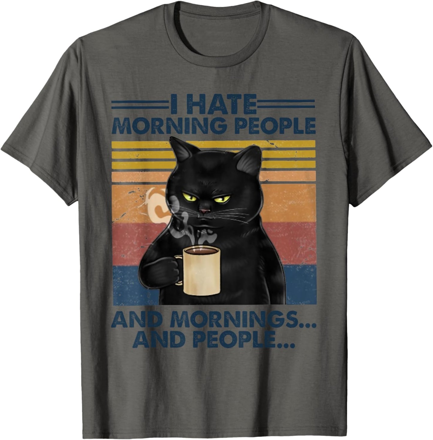 Grumpy Black Cat Drinking Coffee I Hate Morning People T-Shirt