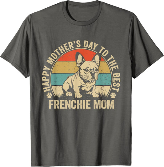 Frenchie Mama Dog Happy Mothers Day French Bulldog Retro Mom T-Shirt