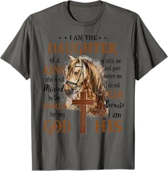 I Am The Daughter Of A King Who Is Not Moved By The World T-Shirt